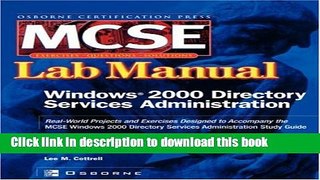 Read MCSE Windows 2000 Directory Services Administration: Lab Manual (Exam 70 217) Ebook Free
