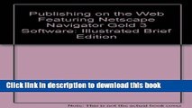 Read Publishing on the Web Featuring Netscape Navigator Gold 3 Software: Illustrated Brief Edition