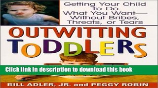 Read Outwittng Toddlers Ebook Free