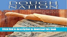 Download Books Dough Nation: A Nurse s Memoir of Celiac Disease from Missed Diagnosis to Food and