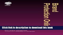 Read Brand Protection Online: A Practical Guide to Protection from Online Infringement Ebook Online