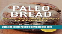 Read Books Paleo Bread: Gluten-Free Bread Recipes for a Paleo Diet E-Book Free