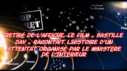 Retiré de l’affiche le film  Bastille Day  racontait l’histoire d’un attentat organisé par le Ministère de l’Intérieur