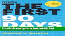 Read The First 90 Days, Updated and Expanded: Proven Strategies for Getting Up to Speed Faster and