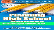 Read Planning High School Courses:  Charting the Course Toward High School Graduation (The