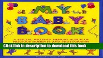 Read My Baby Book: A Special Write-In Memory Album Of Precious Moments And Photographs Of Your