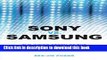Download Sony vs Samsung: The Inside Story of the Electronics Giants  Battle For Global Supremacy