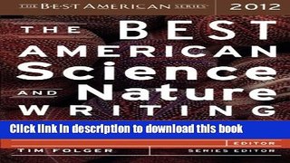 Read Book The Best American Science and Nature Writing 2012 ebook textbooks