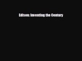 FREE PDF Edison: Inventing the Century  BOOK ONLINE