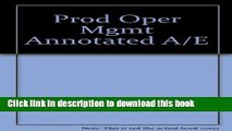Read Prod Oper Mgmt Annotated A/E  Ebook Free