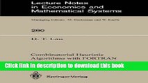 Read Combinatorial Heuristic Algorithms with FORTRAN (Lecture Notes in Economics and Mathematical