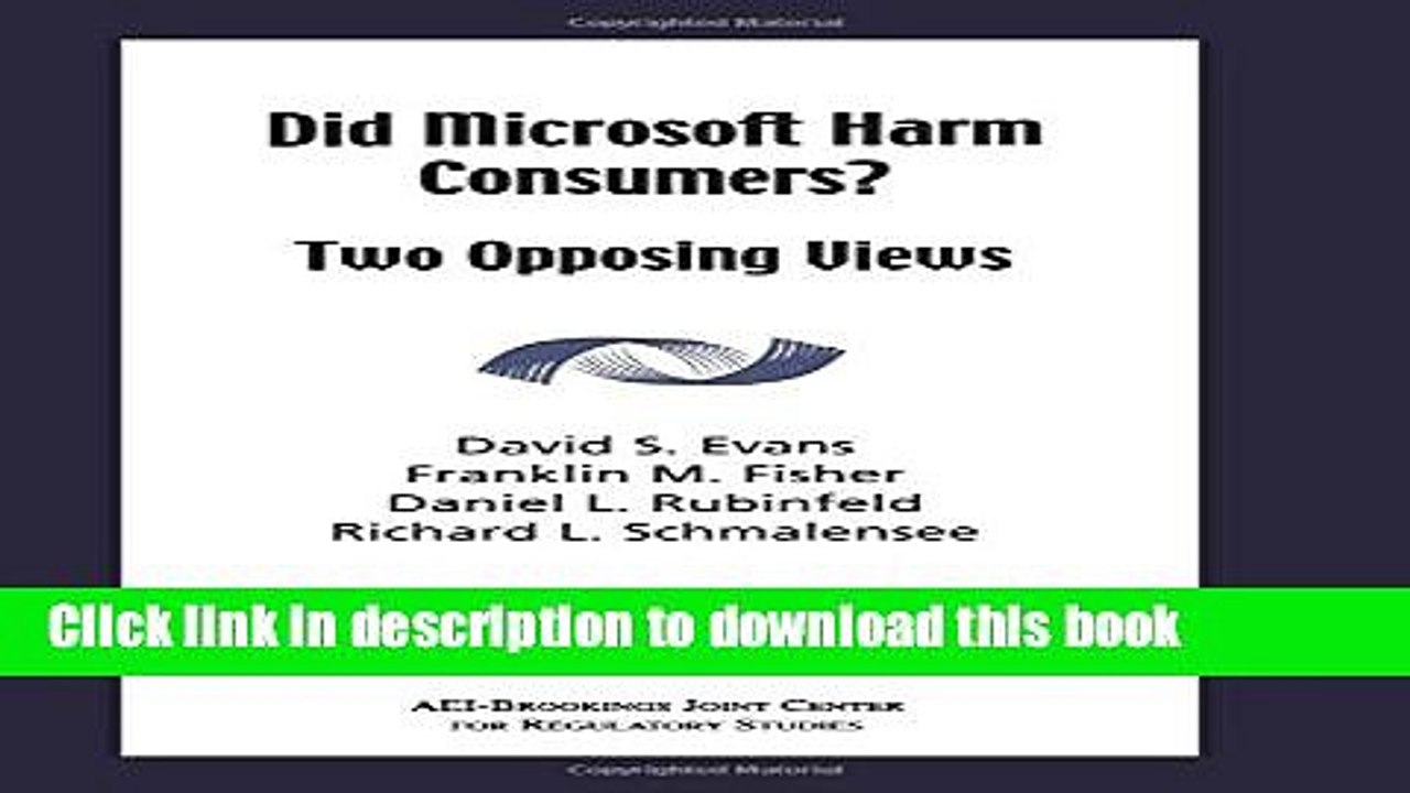[PDF]  Did Microsoft Harm Consumers?: Two Opposing Views  [Read] Full Ebook