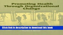 Read Promoting Health through Organizational Change  Ebook Free