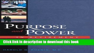 Read Purpose and Power in Retirement (Hb): New Opportunities for Meaning and Significance Ebook Free