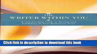 Read The Writer Within You: A Step-by-Step Guide to Writing Ebook Free