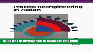 Download Process Reengineering in Actio (Quality improvement series)  Ebook Online