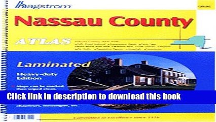 Read Nassau County Atlas: Laminated (Hagstrom Nassau County Atlas: New York (Spiral/Laminated))