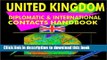 Read United Kingdom Diplomatic and International Contacts Handbook (World Diplomatic and