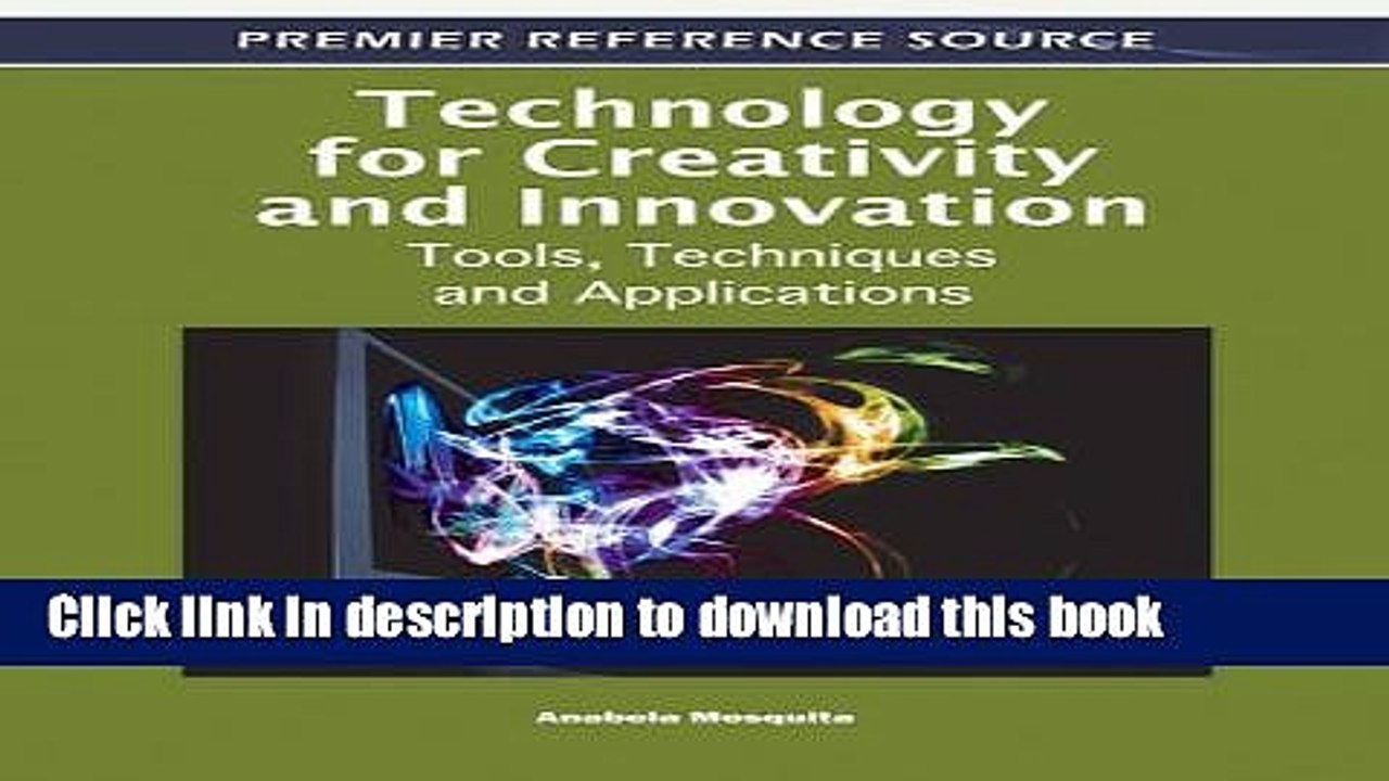 Read Technology for Creativity and Innovation: Tools, Techniques and Applications  Ebook Free