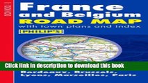 Download France and Belgium Road Map (Philip s Road Atlases   Maps)  PDF Free