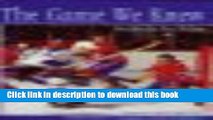 [PDF] The Game We Knew: Hockey in the Sixties Read Online