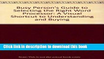 Read Busy Person s Guide to Selecting the Right Word Processor: A Visual Shortcut to Understanding