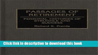 Read Passages of Retirement: Personal Histories of Struggle and Success Ebook Free