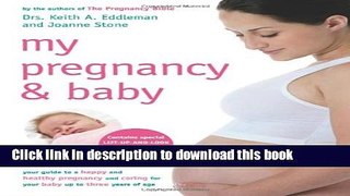 Read My Pregnancy and Baby: Your Guide to a Happy and Healthy Pregnancy and the Care of a Baby Up