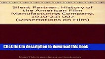Download Silent Partners: The History of the American Film Manufacturing Company 1910-1921