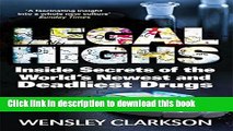 [Download] Legal Highs: Inside Secrets of the World s Newest and Deadliest Drugs Free Books