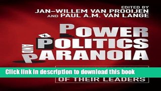 [Read PDF] Power, Politics, and Paranoia: Why People are Suspicious of their Leaders  Read Online