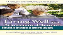 Read Living Well in a Nursing Home: Everything You and Your Folks Need to Know Ebook Free