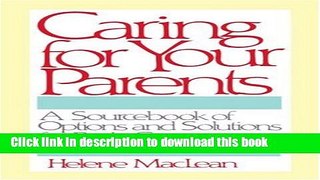 Read Caring for Your Parents: A Sourcebook of Options and Solutions for Both Generations Ebook Free