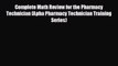 behold Complete Math Review for the Pharmacy Technician (Apha Pharmacy Technician Training