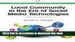 Read Local Community in the Era of Social Media Technologies: A Global Approach (Chandos