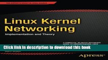 Read Linux Kernel Networking: Implementation and Theory PDF Online