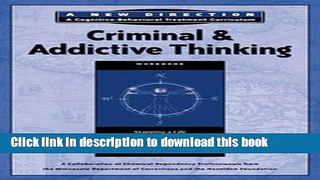 Read Books Criminal   Addictive Thinking Workbook: Mapping a Life of Recovery and Freedom for