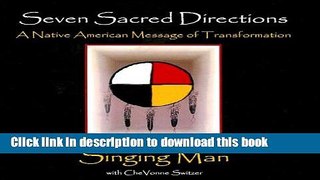 Read Books Seven Sacred Directions: A Native American Message for Transformation E-Book Free