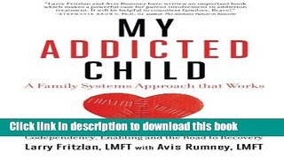 Read Books My Addicted Child: Codependency, Enabling and the Road to Recovery E-Book Free