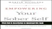 Read Books Empowering Your Sober Self: The LifeRing Approach to Addiction Recovery E-Book Free