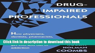 Read Books Drug-Impaired Professionals E-Book Download