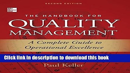 Read The Handbook for Quality Management, Second Edition: A Complete Guide to Operational