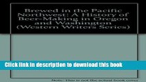 Read Brewed in the Pacific Northwest: A History of Beer-Making in Oregon and Washington (Western