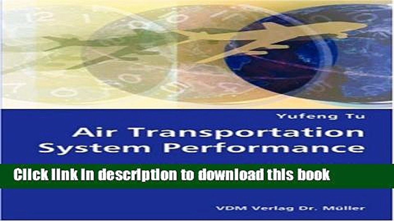 Read Air Transportation System Performance- Estimation and Comparative Analysis of Departure
