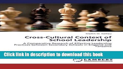 Read Cross-Cultural Context of School Leadership: A Comparative Research of Effective Leadership