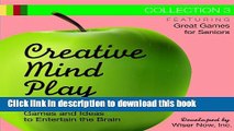 Read Creative Mind Play Collections:Print-and-Go Games and Ideas to Entertain the Brain