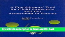 [PDF] A Practitioner s Tool for Child Protection and the Assessment of Parents by Fowler, Jeff