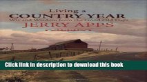 Read Book Living a Country Year: Wit and Wisdom from the Good Old Days E-Book Free