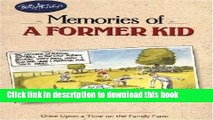 Read Book Bob Artley s Memories of a Former Kid: Once Upon a Time on the Family Farm (Country
