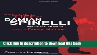 Read The Secret Life of Damian Spinelli: The Enhanced Edition Ebook Free